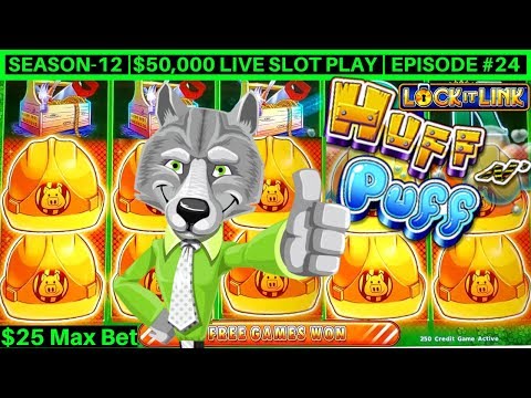 High Limit Huff N Puff Slot Machine Bonuses & BIG WINS – $25 Max Bet| Season-12 | Episode #24